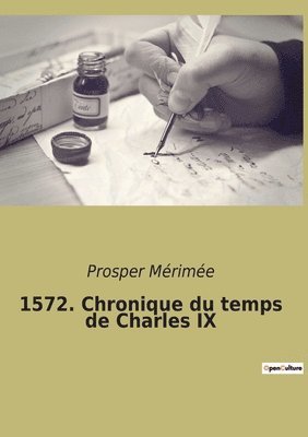 Prosper Mérimée - 1572. Chronique du temps de Charles IX, Häftad