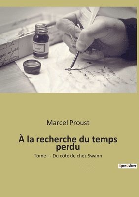 Marcel Proust - À la recherche du temps perdu, Häftad