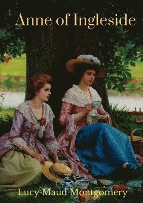 Lucy Maud Montgomery - Anne of Ingleside, Häftad