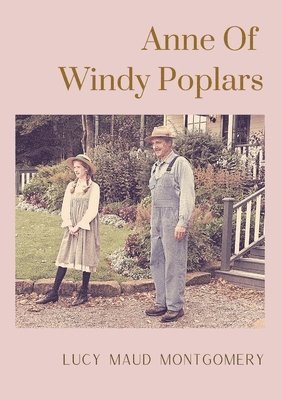 Lucy Maud Montgomery - Anne Of Windy Poplars, Häftad