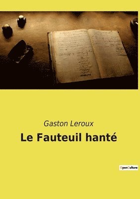 Gaston LeRoux - Fauteuil hanté, Häftad