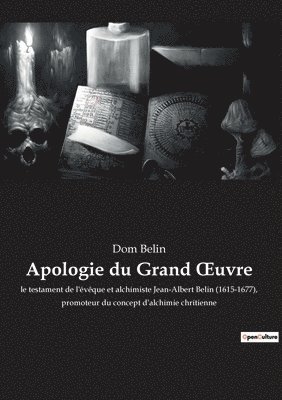 Dom Belin - Apologie du Grand OEuvre, Häftad