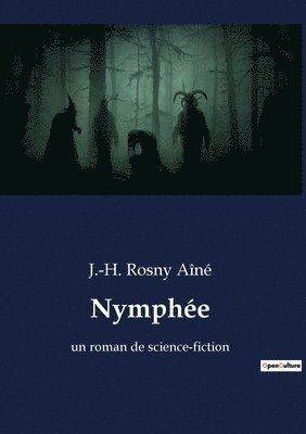 J -H Rosny Aîné - Nymphée, Häftad