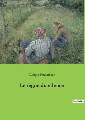 Georges Rodenbach - règne du silence, Häftad
