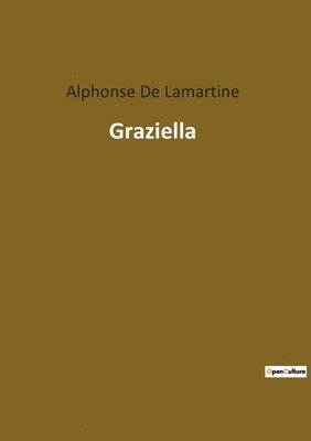 Alphonse De Lamartine - Graziella, Häftad
