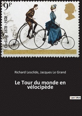 Richard Lesclide, Jacques Le Grand - Tour du monde en vélocipède, Häftad. Tillgänglighet: Lägg i varukorg