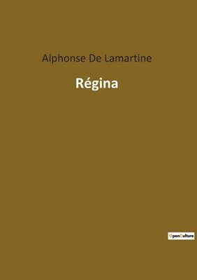 Alphonse De Lamartine - Régina, Häftad
