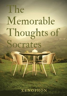 Xenophon - Memorable Thoughts of Socrates, Häftad