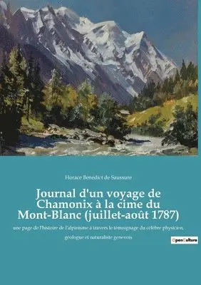 Horace Benedict De Saussure - Journal d'un voyage de Chamonix à la cime du Mont-Blanc (juillet-août 1787), Häftad. Tillgänglighet: Lägg i varukorg