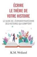 �crire le th�me de votre histoire