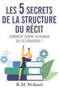 Les 5 secrets de la structure du r�cit