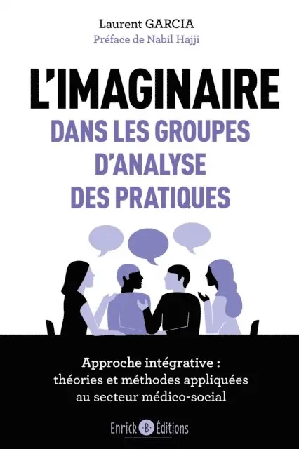 Laurent Garcia - L'imaginaire dans les groupes d'analyse des pratiques, E-bok. Tillgänglighet: Lägg i varukorg