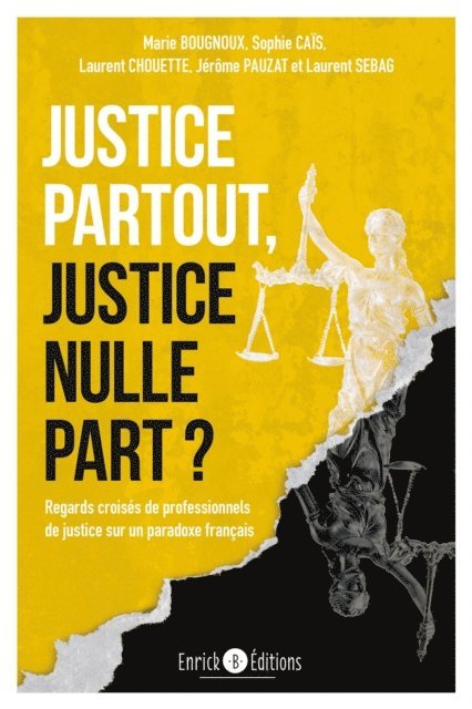 Laurent Chouette, Sophie Cais, Maris Bougnoux, Jerome Pauzat - Justice partout, justice nulle part ?, E-bok