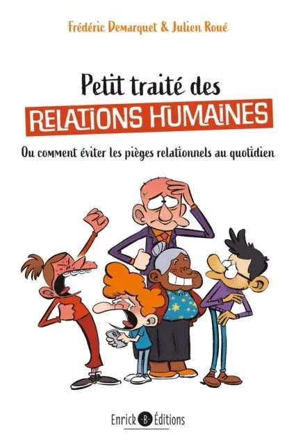 Julien Roue, Frederic Demarquet - Petit traité de relations humaines, E-bok. Tillgänglighet: Lägg i varukorg