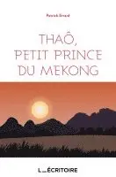 Patrick Errard - Thaô, petit prince du Mekong, Häftad. Tillgänglighet: Lägg i varukorg