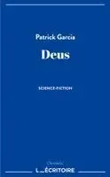 Patrick Garcia - Deus, Häftad. Tillgänglighet: Lägg i varukorg