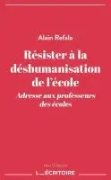 Alain Refalo - Résister à la déshumanisation de l'école, Häftad. Tillgänglighet: Lägg i varukorg