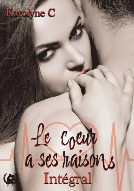 Karolyne C - Le coeur a ses raisons - Intégral, E-bok. Tillgänglighet: Lägg i varukorg