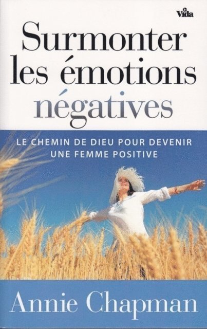 Annie Chapman - Surmonter les émotions négatives, E-bok