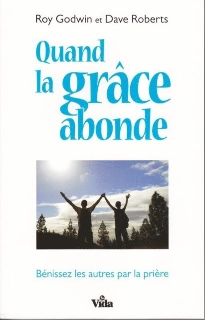 Dave Roberts, Roy Godwin - Quand la grâce abonde, E-bok