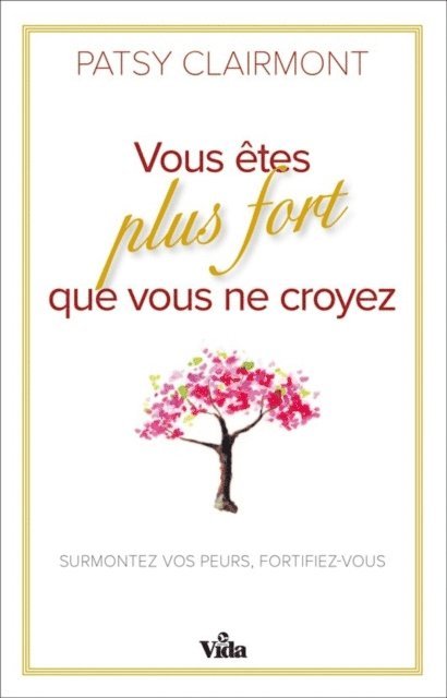 Patsy Clairmont - Vous êtes plus fort que vous ne croyez, E-bok