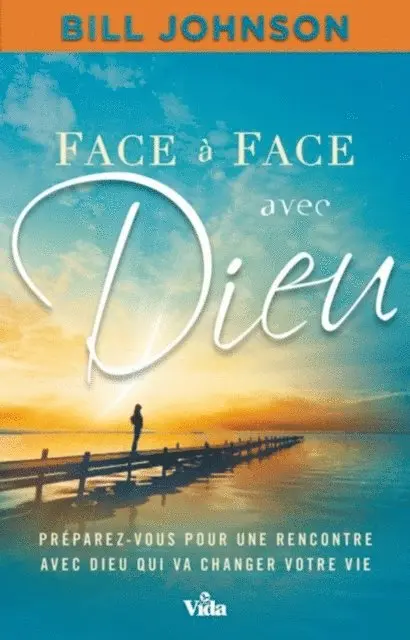 Bill Johnson - Face à face avec Dieu, E-bok. Tillgänglighet: Lägg i varukorg