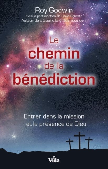 Dave Roberts, Roy Godwin - Le chemin de la bénédiction, E-bok