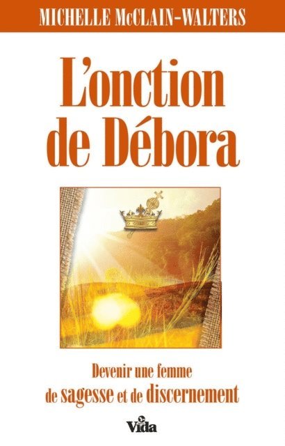 Michelle McClain-Walters - L'onction de Débora, E-bok