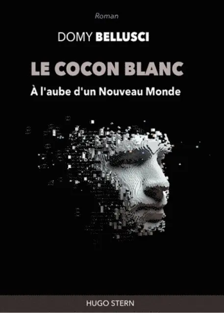 Domy Bellusci - Le Cocon blanc. A l'aube d'un nouveau monde, E-bok. Tillgänglighet: Lägg i varukorg