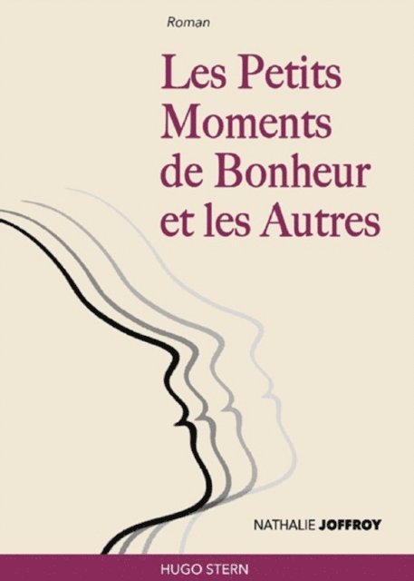 Nathalie Joffroy - Les Petits Moments de Bonheur et les Autres, E-bok