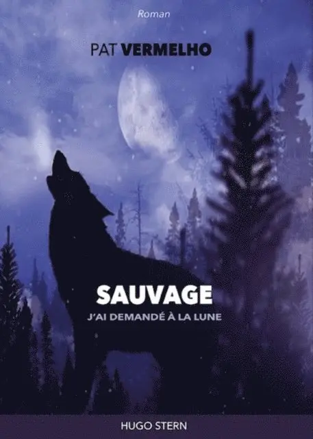 Pat Vermelho - Sauvage. J'ai demandé à la lune, E-bok. Tillgänglighet: Lägg i varukorg