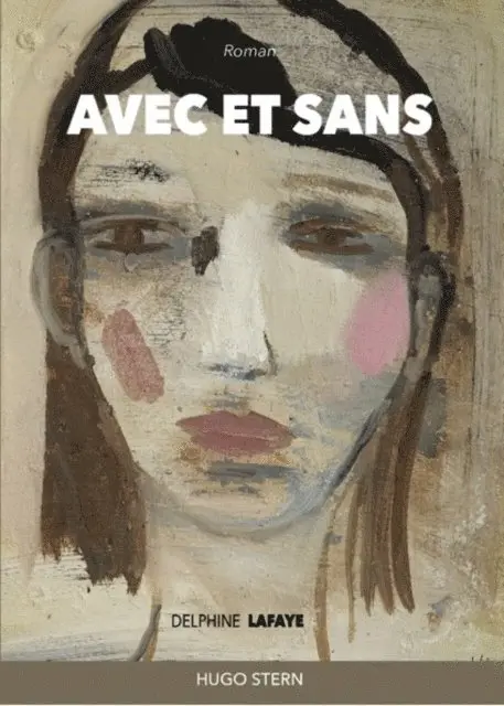 Delphine Lafaye - Avec et Sans, E-bok. Tillgänglighet: Lägg i varukorg