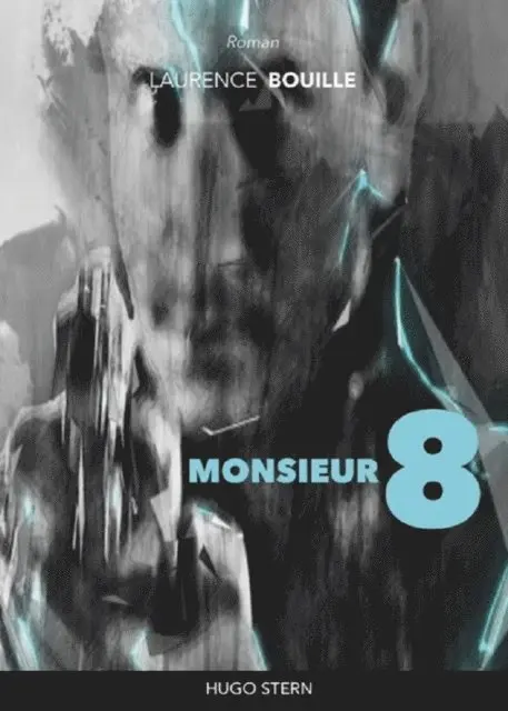 Laurence Bouille - Monsieur 8, E-bok. Tillgänglighet: Lägg i varukorg