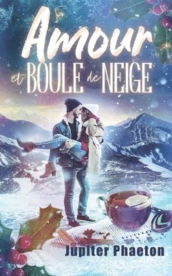 Jupiter Phaeton - Amour et boule de neige, Häftad