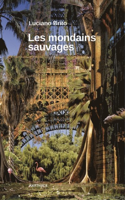 Luciano Brito - Les Mondains sauvages, E-bok