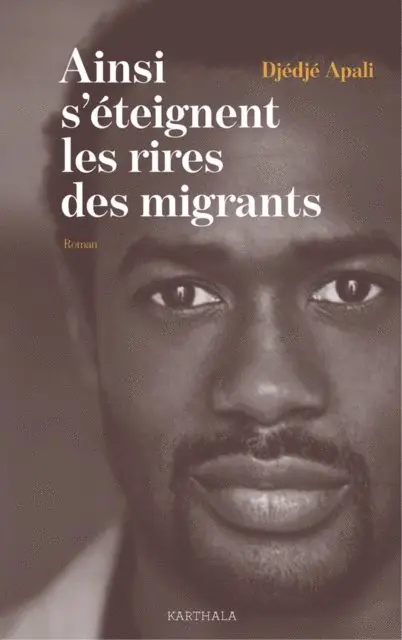 Djedje Apali - Ainsi s'éteignent les rires des migrants, E-bok. Tillgänglighet: Lägg i varukorg