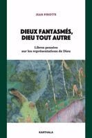 Jean Pirotte - Dieux fantasmés, Dieu tout autre, Häftad
