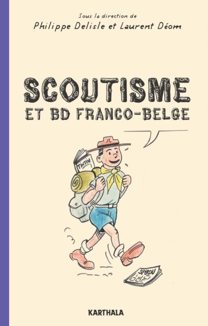 Laurent Deom, Philippe Delisle - Scoutisme et BD franco-belge, E-bok