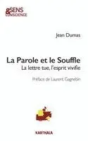 TBD - Parole et le Souffle. La lettre tue, l'esprit vivifie, Häftad. Tillgänglighet: Lägg i varukorg