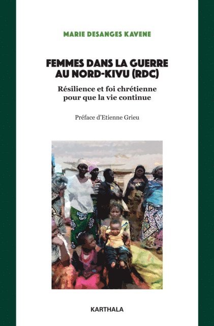 Marie Desanges Kavene - Femmes dans la guerre au Nord-Kivu, E-bok