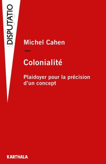 Michel Cahen - Colonialité, E-bok