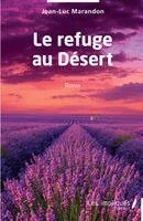Jean-Luc Marandon - refuge au Désert, Häftad