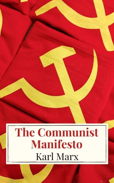 Karl Marx - Communist Manifesto, E-bok