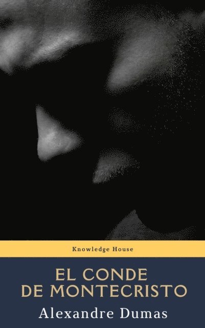 Alexandre Dumas - El conde de montecristo, E-bok
