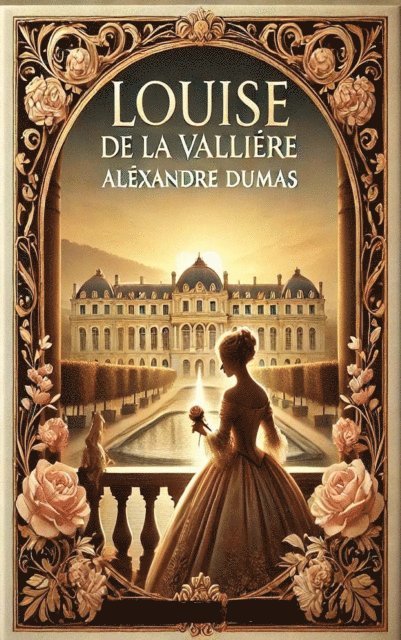 Alexandre Dumas - Louise de La Valliere, E-bok