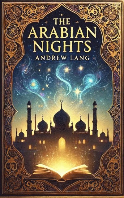 Andrew Lang - Arabian Nights, E-bok