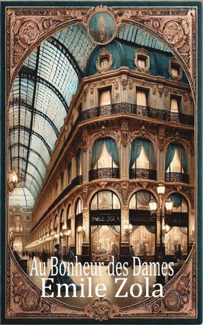 Emile Zola - Au Bonheur des Dames, E-bok