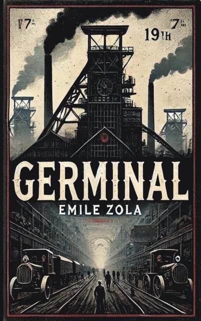 Emile Zola - Germinal, E-bok