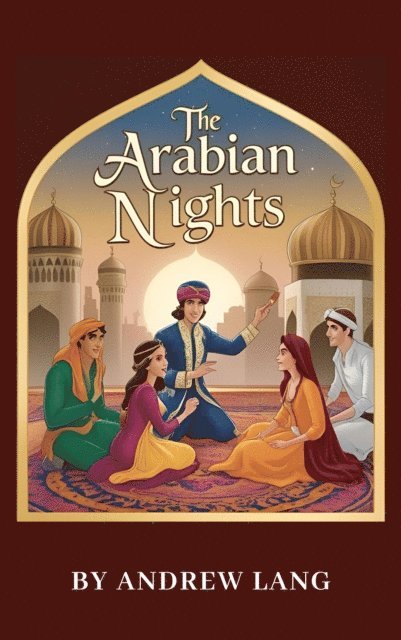 Andrew Lang - Arabian Nights, E-bok