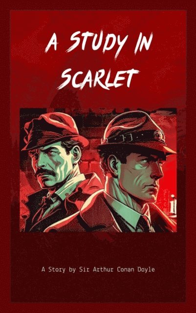 Sir Arthur Conan Doyle - Study in Scarlet, E-bok